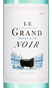 Вино к десертам и выпечке Le Grand Noir Moscato