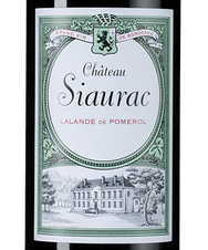Вино Chateau Siaurac, (148291), красное сухое, 2016 г., 0.75 л, Шато Сьёрак цена 6690 рублей