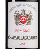 Вино 2006 года урожая Chateau La Cabanne