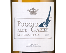 Белые вина Тосканы Poggio alle Gazze dell'Ornellaia